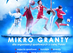 Program „Mikro Granty”, realizowany przez Ministerstwo Sportu i Turystyki